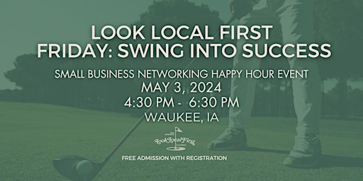 Immagine principale di Look Local First Friday: Swing Into Success 