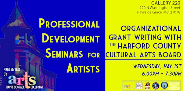 Professional Development Seminar for Artists: Organizational Grant Writing