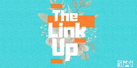 The Link Up // Connect. Collaborate. Create.