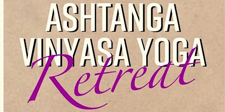 Ashtanga Vinyasa Yoga Retreat