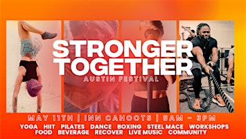 Primaire afbeelding van STRONGER TOGETHER Festival | AUSTIN