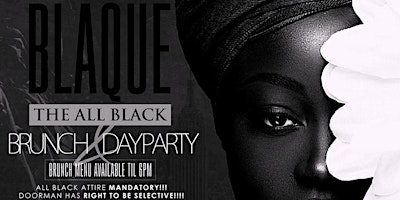 Imagem principal do evento BLAQUE!!! THE ALL BLACK BRUNCH & DAY PARTY!!! #SOCIALCITYENT