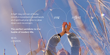 Rest, Reflect, and Reset ~ a half-day wellness retreat of somatic movement