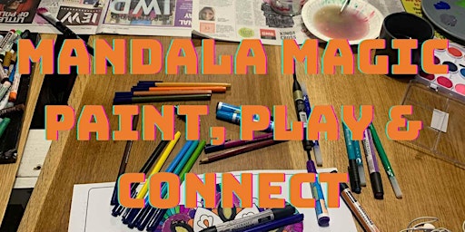 Hauptbild für Dive into Mandala Magic: Paint, Play & Connect