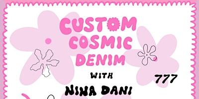 Imagem principal do evento Custom Cosmic Denim With Nina Dani