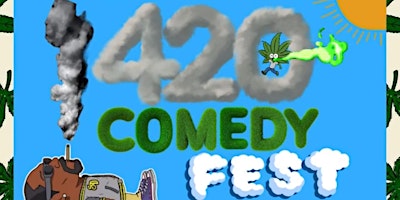 420 Comedy Fest, Hosted by Cassius with ATL's Funniest 420 Comedians primary image