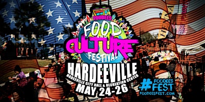 The Hardeeville Foodees Food and Culture Festival primary image