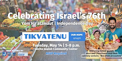 Tikvatenu - Celebrating Israel's 76th Yom Ha'atzmaut primary image