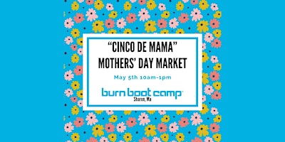 Imagem principal do evento "Cinco de Mama" - Mother's Day Market!