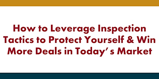 Immagine principale di How to Leverage Inspection Tactics to Protect Yourself and Win More Deals 