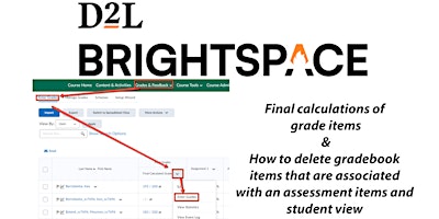 Final calculations & How to delete gradebook items that are associated w/assessment and studentview