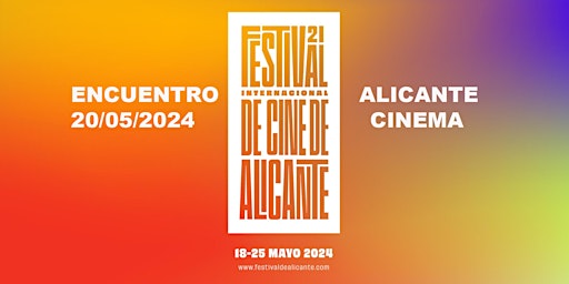 Primaire afbeelding van ENCUENTRO "ALICANTE CINEMA" 20/05/2023