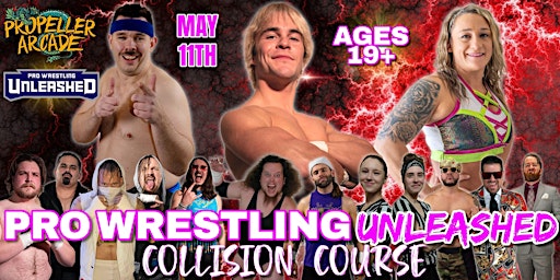 Propeller Arcade + Pro Wrestling Unleashed presents: COLLISION COURSE primary image