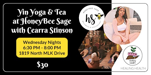 Imagem principal de Yin Yoga + Tea at HoneyBee Sage with Cearra Stinson