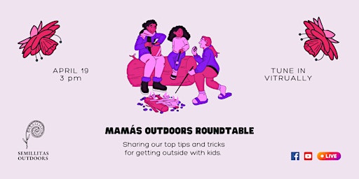 Mamás Outdoors Roundtable primary image