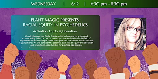 Primaire afbeelding van Plant Magic Presents: Racial Equity in Psychedelics : Session 3