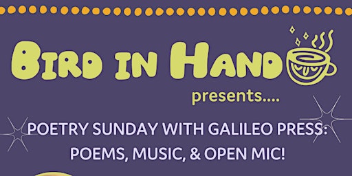 Immagine principale di Poetry Sunday with Galileo Press: Poems, Music, & Open Mic! 