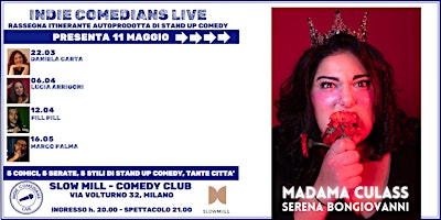 Imagem principal do evento Stand up comedy show: MADAMA CULASS by Serena Bongiovanni
