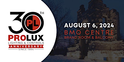 Imagen principal de Prolux Lighting 30th Anniversary Event - Calgary