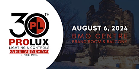 Prolux Lighting 30th Anniversary Event - Calgary