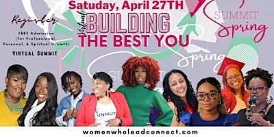 Imagen principal de Building The Best You Spring Summit - Virtual  (By Women Who Lead Connect)