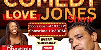 Hauptbild für Comedy Love Jones, Hosted by Dhestine, Powered by Demakco