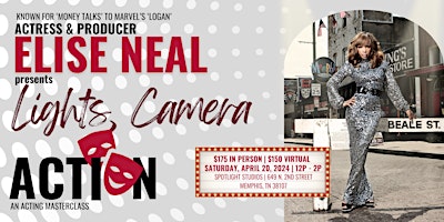 Imagen principal de ELISE NEAL Presents: Lights Camera Action-An Acting Master Class