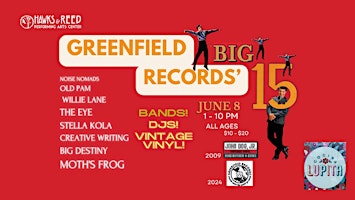 Imagem principal do evento Greenfield Records Big 15th Anniversary Party