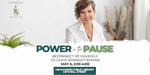 Primaire afbeelding van Power in the Pause: Reconnect to Yourself to Leave Burnout Behind