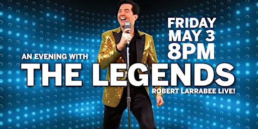 Hauptbild für The Legends - Robert Larrabee Live