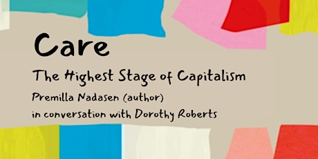 Care: The Highest Stage of Capitalism primary image