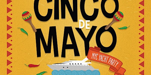 Image principale de CINCO DE MAYO YACHT PARTY NEW YORK CITY