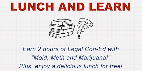 Free Con Ed- Lunch and Learn about Mold, Meth and Marijuana!
