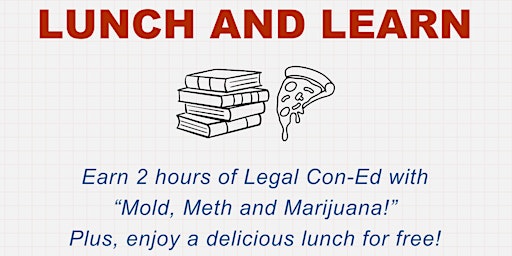 Imagem principal do evento Free Con Ed- Lunch and Learn about Mold, Meth and Marijuana!