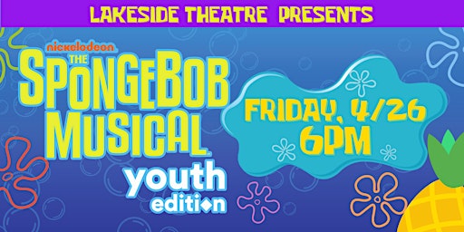 The SpongeBob Musical - Youth Edition: Friday, 4/26 @ 6PM  primärbild