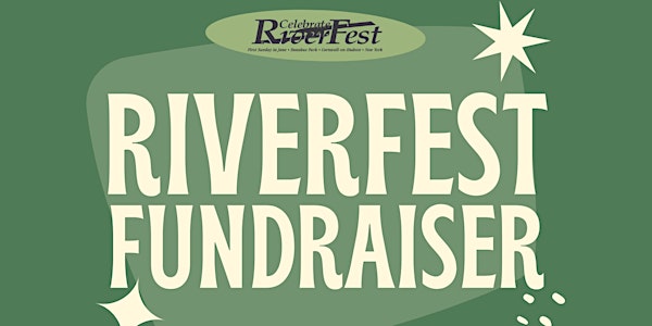FUNDRAISER FOR THE 25TH ANNUAL RIVERFEST!