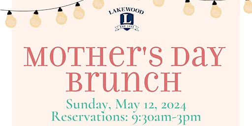 Primaire afbeelding van Mother's Day Brunch at Lakewood Country Club!