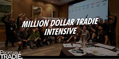 Million Dollar Tradie Intensive - Members Only primary image