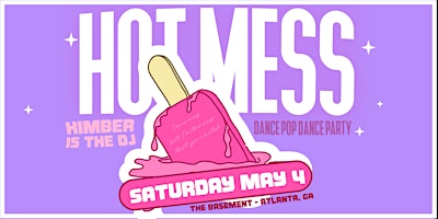 Hauptbild für Hot Mess - Dance Pop Party