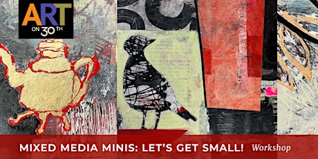 Mixed Media Minis: Let's Get Small Workshop with Robin Roberts