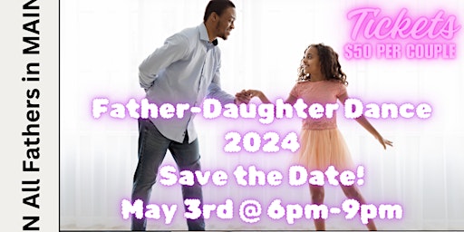Primaire afbeelding van Father-Daughter Dance 2024