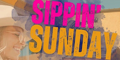 Imagem principal do evento SIPPIN' SUNDAY: LIVE MUSIC & FAMILY EVENTS EVERY SUNDAY