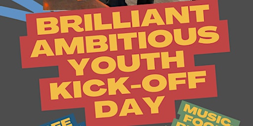 Primaire afbeelding van Brilliant Ambitious Youth (B.A.Y.) Kickoff Day (Milwaukee, WI)