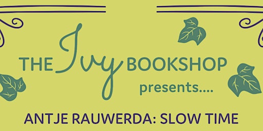 Primaire afbeelding van Antje Rauwerda: SLOW TIME (with Marian Crotty)
