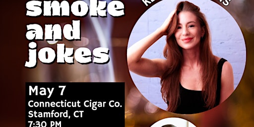 Immagine principale di Smoke and Jokes at Connecticut Cigar Company - Keren Margolis Headlines! 