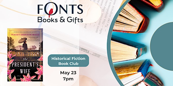 Historical Fiction Book Club - The President's Wife