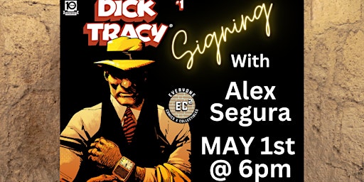 Dick Tracy #1 signing with writer Alex Segura! primary image