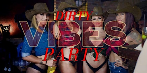 Imagem principal do evento DIRTY VIBE$ PARTY