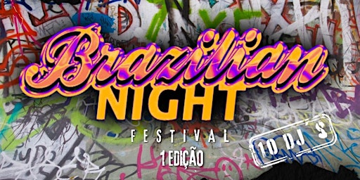 Imagem principal do evento Brazilian night festival 10 djs