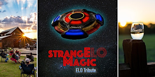 Imagem principal do evento Strange Magic: Electric Light Orchestra Tribute / Texas wine / Anna, TX